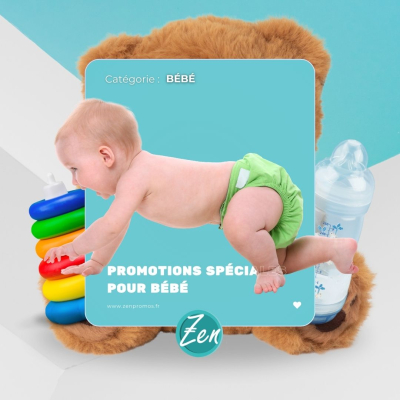 Soldes spéciales Bébé sur ZenPromos 👶